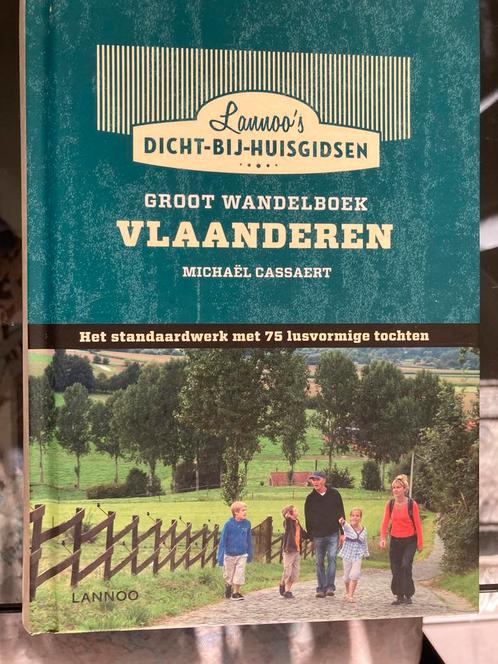 Michael Cassaert - Groot wandelboek Vlaanderen, Boeken, Reisgidsen, Zo goed als nieuw, Ophalen of Verzenden