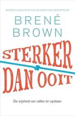 Sterker dan ooit - Brene Brown, Boeken, Psychologie, Ophalen of Verzenden