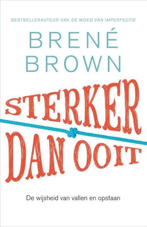 Sterker dan ooit - Brene Brown, Boeken, Psychologie, Ophalen of Verzenden