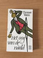 Thomas Walsh - Het oog van de naald - Detective, Ophalen of Verzenden, Zo goed als nieuw