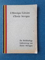L'héroïque calvaire d'Emile Stévigny, Livres, Emile Stévigny, Utilisé, Enlèvement ou Envoi