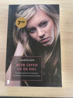 Boek - Forsyth Sarah - mijn leven in de hel, Enlèvement ou Envoi, Neuf, Sarah Forsyth