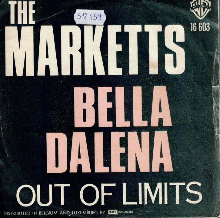 Vinyl, 7"   -   The Marketts – Bella Dalena / Out Of Limits, Cd's en Dvd's, Vinyl | Overige Vinyl, Overige formaten, Ophalen of Verzenden