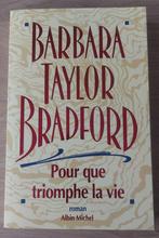Barbara Taylor Bradford - Pour que triomphe la vie, Boeken, Nieuw, Amerika, Barbara Taylor Bradford, Ophalen of Verzenden