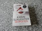 nr.138 - Gespleten - Karin Slaughter - thriller, Livres, Thrillers, Enlèvement ou Envoi
