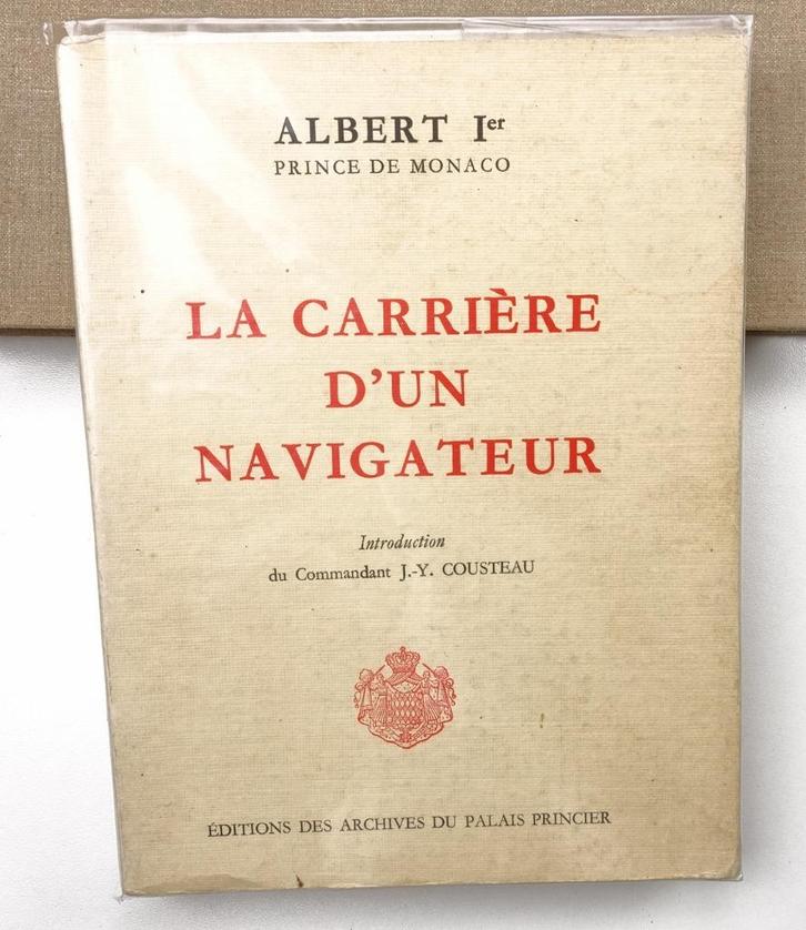 La Carrière d’un Navigateur 1966 Albert I Prince de Monaco, Antiek en Kunst, Antiek | Boeken en Manuscripten, Ophalen of Verzenden
