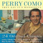 CD * PERRY COMO - THEY SAY IT'S WONDERFUL - 24 ORIGINAL HITS, 1960 tot 1980, Ophalen of Verzenden, Zo goed als nieuw