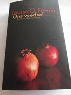 Ons voedsel een levenslang verhaal, Ophalen, Nieuw, Louise O.Fresco