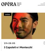 2 tickets opéra Liège I Capuleti e i Montecchi  (Roméo et Ju, Tickets & Billets, Opéra, Mai
