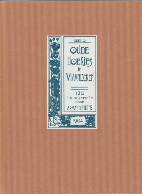 Oude hoekjes in Vlaanderen. Deel 3 - Armand Heins, Boeken, Geschiedenis | Stad en Regio, Zo goed als nieuw, 20e eeuw of later