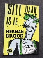 Herman Brood/Bart Chabot SC Stil daar is ie ..1984 SP, Eén stripboek, Nieuw, Ophalen of Verzenden, Brood/Chabot