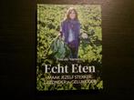 Echt eten  -Pascale Naessens-, Boeken, Ophalen of Verzenden