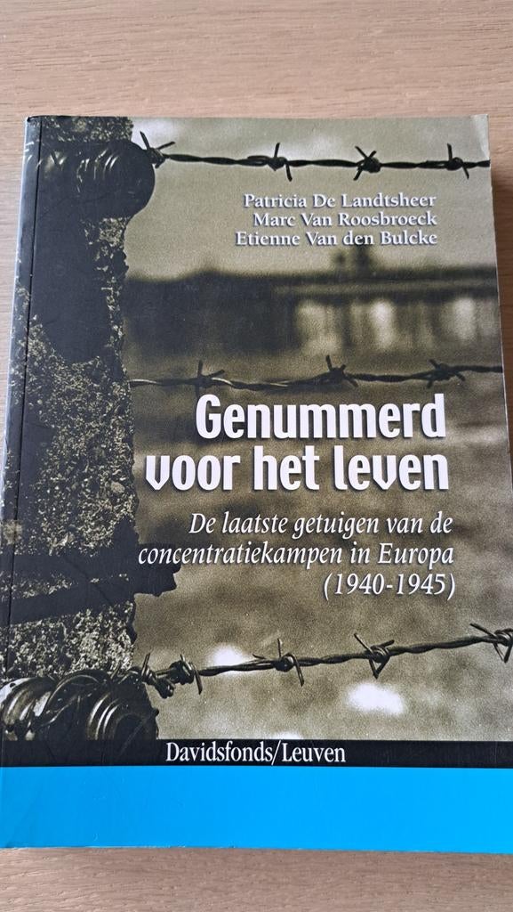 Genummerd voor het leven - de laatste getuigen van de kampen, Boeken, Ophalen of Verzenden, Zo goed als nieuw, Patricia de Landtsheer