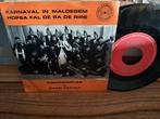 ‘T is Carnaval In Maldegem - Hopsasa, Cd's en Dvd's, Vinyl Singles, 7 inch, Single, Ophalen of Verzenden, Zo goed als nieuw
