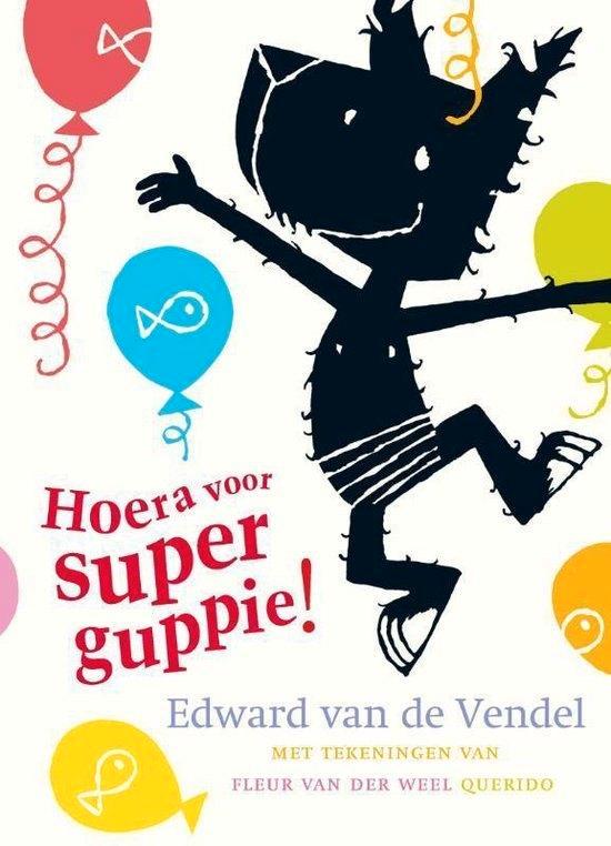 boek: hoera voor Super Guppie/Edward van de Vendel, Boeken, Kinderboeken | Kleuters, Zo goed als nieuw, Fictie algemeen, Voorleesboek