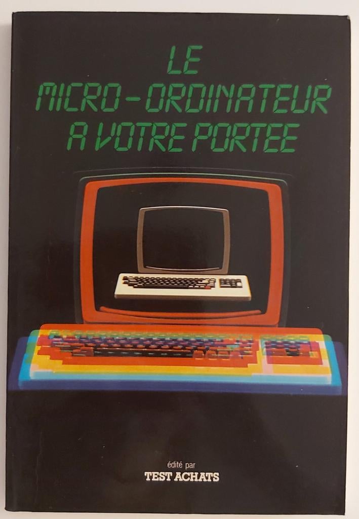 De microcomputer binnen handbereik., Ophalen of Verzenden, Zo goed als nieuw, Test-Achats