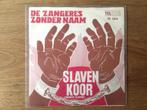 single de zangeres zonder naam, Cd's en Dvd's, Vinyl Singles, Ophalen of Verzenden, 7 inch, Nederlandstalig, Single