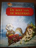 Geronimo Stilton - De roep van de wildernis, Boeken, Geronimo Stilton, Ophalen of Verzenden, Zo goed als nieuw, Sprookjes