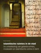 Islamitische ruimtes in de stad De ontwikkeling, Boeken, Ophalen of Verzenden, Gelezen