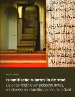 Islamitische ruimtes in de stad De ontwikkeling, Boeken, Geschiedenis | Stad en Regio, Gelezen, Ophalen of Verzenden