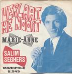 45T: Salim Seghers: Verlaat me nooit, Ophalen of Verzenden, Gebruikt