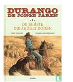 Durango - De jonge jaren - De eerste die je zult doden HC, Boeken, Eén stripboek, Nieuw, Ophalen of Verzenden, Yves Swolfs