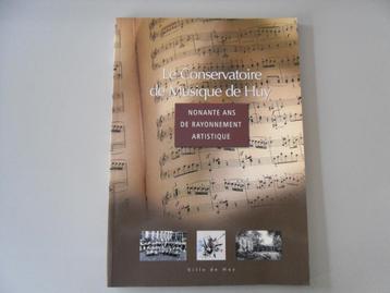Le Conservatoire de Musique de Huy - 90 ans de rayonnement.. beschikbaar voor biedingen