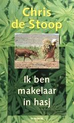 Ik ben makelaar in hasj, Chris De Stoop, Boeken, Ophalen of Verzenden, Zo goed als nieuw