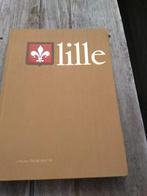 livre : Lille par Pierre Perrard, Ophalen of Verzenden, 17e en 18e eeuw, Gelezen, Pierre Pierrard