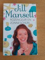 Boek ROZENGEUR EN ZONNESCHIJN van Jill Mansell roman, Ophalen of Verzenden, Zo goed als nieuw