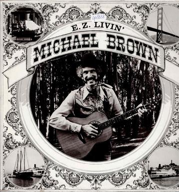 Vinyl, LP   -   Michael Brown   – E. Z. Livin' beschikbaar voor biedingen