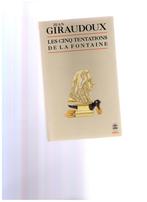 Les cinq tentations de La Fontaine, Jean Giraudoux - 1995, Ophalen of Verzenden, Zo goed als nieuw, Jean Giraudoux