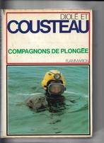 Compagnons De Plongée Relié – 1974 de Diolé et Cousteau, Autres types, Utilisé, Enlèvement ou Envoi
