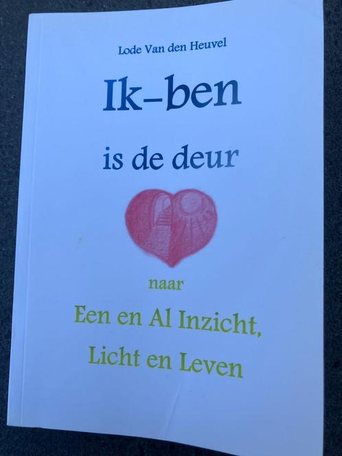L. Van den Heuvel, Ik-ben is de deur naar een en al inzicht,, Boeken, Esoterie en Spiritualiteit, Gelezen, Achtergrond en Informatie