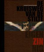 De kruisweg van de stilte / eigen-zinnig, Ophalen of Verzenden, Gelezen