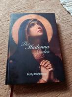 The Madonna codes Patty harpenau, Ophalen of Verzenden, Zo goed als nieuw, Ziel of Sterfelijkheid, Patty harpenau