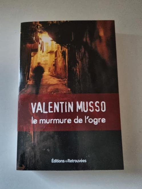 Le murmure de l'ogre (Valentin Musso) 2012, Livres, Thrillers, Utilisé, Enlèvement ou Envoi