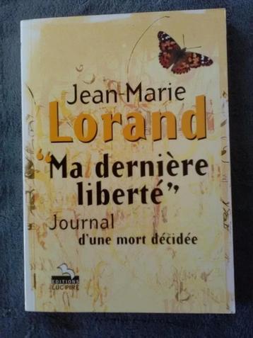 "Ma dernière liberté - Journal d'une mort décidée" (2001)