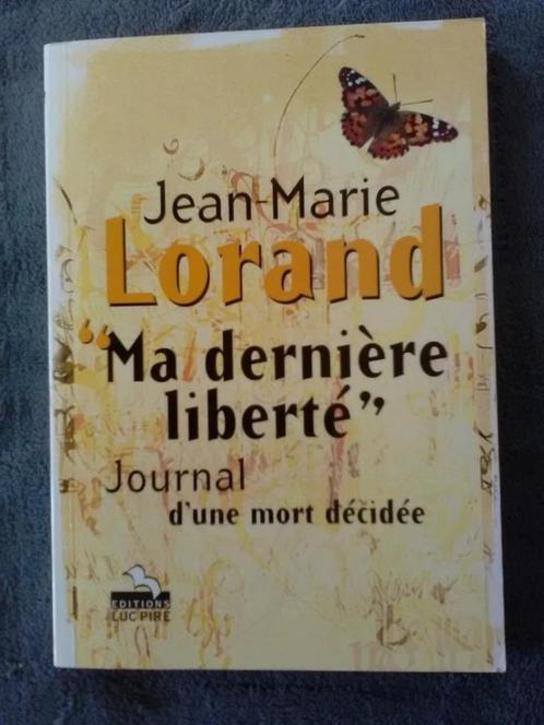 "Ma dernière liberté - Journal d'une mort décidée" (2001), Livres, Biographies, Utilisé, Autre, Enlèvement ou Envoi