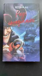 Livre  Disney Retour au Pays imaginaire:, Ophalen of Verzenden, Peter Pan of Pinokkio, Zo goed als nieuw