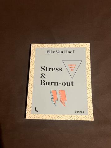 Elke Van Hoof - Eerste hulp bij stress & burn-out beschikbaar voor biedingen