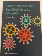 Kwaliteit in zorg en welzijn - Andre Vyt, Ophalen of Verzenden, Gelezen, Hoger Onderwijs, André Vyt