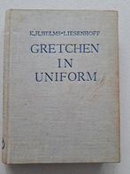 K.H. Helms-Liesenhoff - Gretchen in uniform, Ophalen of Verzenden, Gelezen