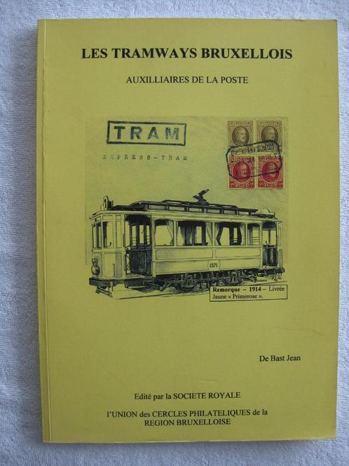 Filatelie MIVB trams trams – Jean De Bast - zeldzame EO 2007, Boeken, Geschiedenis | Nationaal, Gelezen, Ophalen of Verzenden