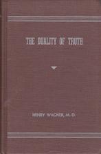 The duality of truth., Livres, Philosophie, Comme neuf, Général, Enlèvement ou Envoi, Henry Wagner