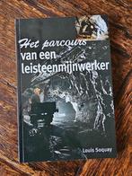 Het parcours van een leisteenmijnwerker, Boeken, Ophalen of Verzenden, Zo goed als nieuw