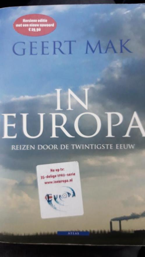 Geert Mak - In Europa, Livres, Histoire mondiale, Comme neuf, Enlèvement ou Envoi