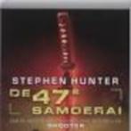 De 47e Samoerai Stephen Hunter  384 blz, Ophalen of Verzenden, Zo goed als nieuw
