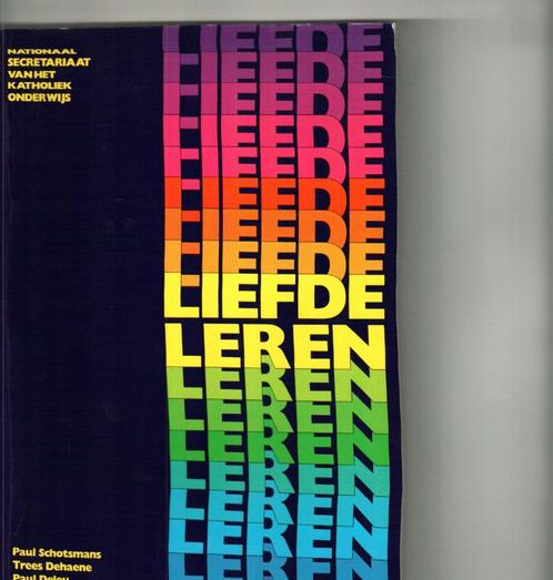 Liefde leren Paul Schotsmans 190 blz, Boeken, Zwangerschap en Opvoeding, Zo goed als nieuw, Ophalen of Verzenden