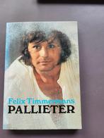 Pallieter met kleurenfoto's Felix Timmermans, Boeken, Ophalen of Verzenden, Zo goed als nieuw, België, Felix Timmermans